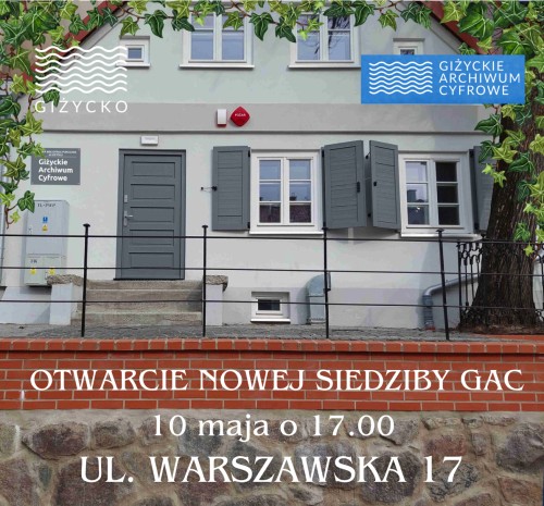 Warszawska 17 oficjalnie siedzibą Giżyckiego Archiwum Cyfrowego